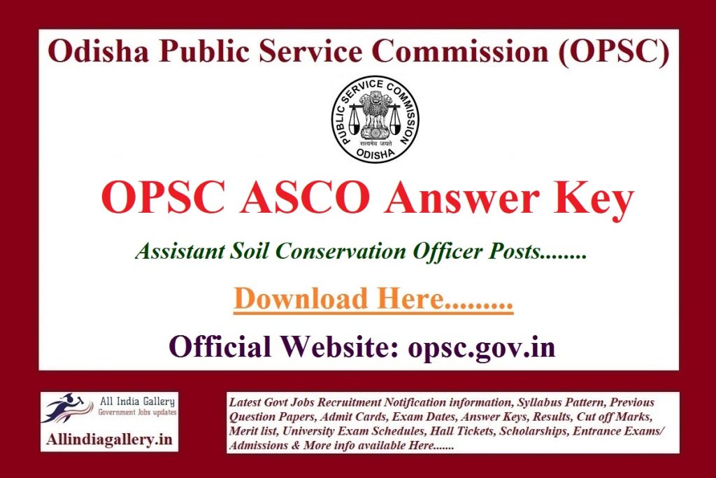 OPSC ASCO Answer Key 2022 Odisha PSC Assistant Soil Conservation